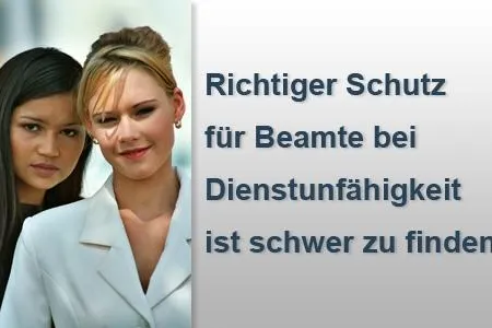 Bild: Beamtenversorgung - Falscher Schutz bei Dienstunfähigkeit