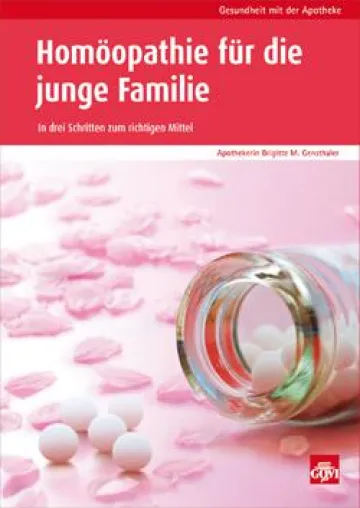 Bild: "Homöopathie für die junge Familie - In drei Schritten zum richtigen Mittel" von Brigitte M. Gensthaler