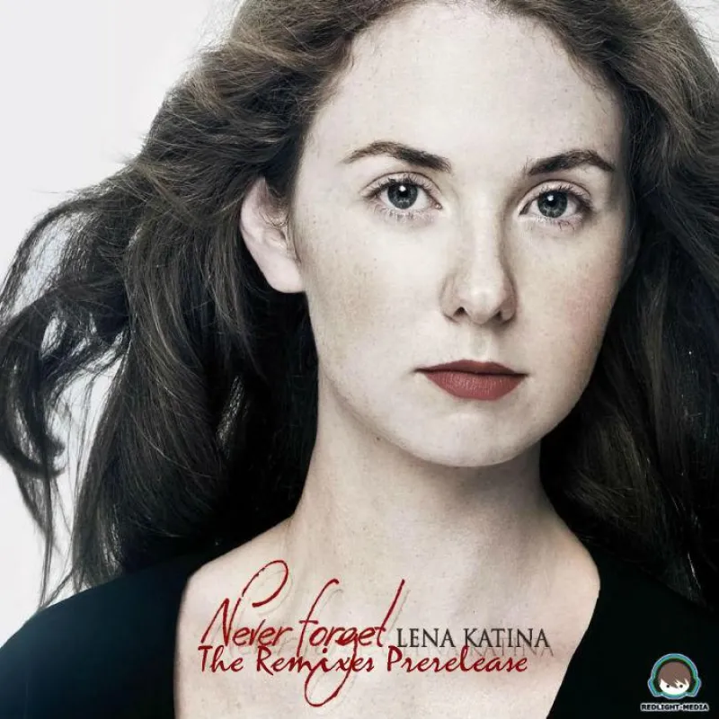 Lena Katina - Never Forget (Remixes)