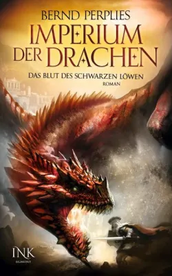 Bild: Rezension : "Imperium der Drachen – Das Blut des schwarzen Löwen" - Bernd Perplies