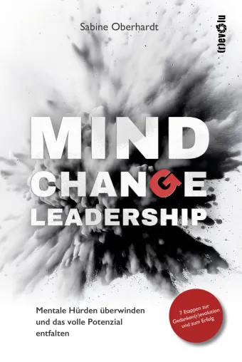 Das (r)evolutionäre Buch Mind Change Leadership Bild: Das (r)evolutionäre Buch Mind Change Leadership