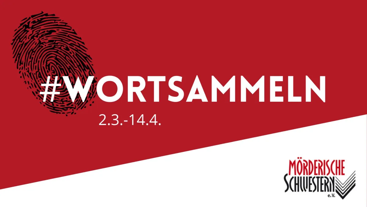 #wortsammeln - Die Schreibaktion von Mörderische Schwestern e.V. (© Stephanie Müller)