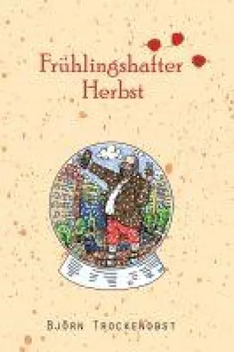 Bild: Frühlingshafter Herbst - Anregende Sammlung von Texten - liebevoll illustriert
