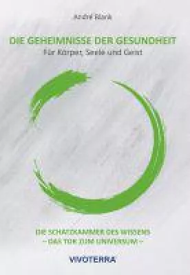 Bild: Die Geheimnisse der Gesundheit - Ratgeber für mehr Lebensqualität, Arbeitskraft und ein gesundes Leben