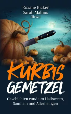 Bild: "Kürbisgemetzel" – Gruselige Geschichten zu Halloween