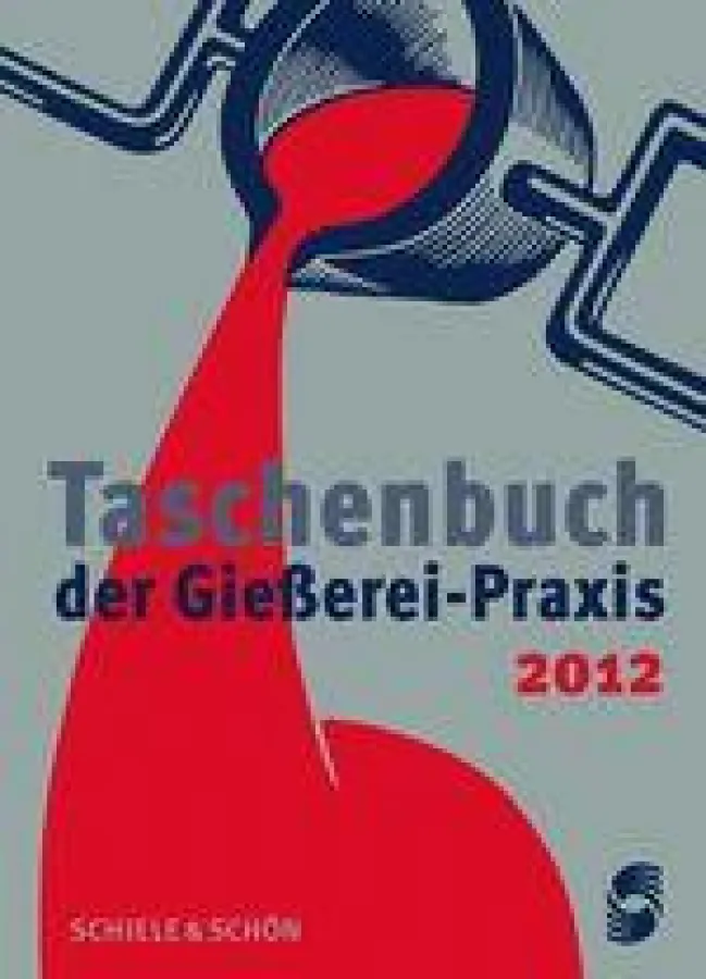 Neu: Das Taschenbuch der Gießerei-Praxis 2012