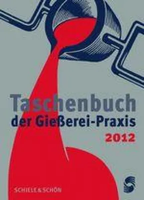 Bild: Neu im Dezember: Das Taschenbuch der Gießerei-Praxis 2012
