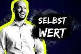 Bild: Selbstwert - Darum fühlst du dich wertlos