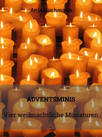 Bild: Literarischer Adventskranz - Kurzgeschichtensammlung 'Adventsminis' von Anja Buchmann