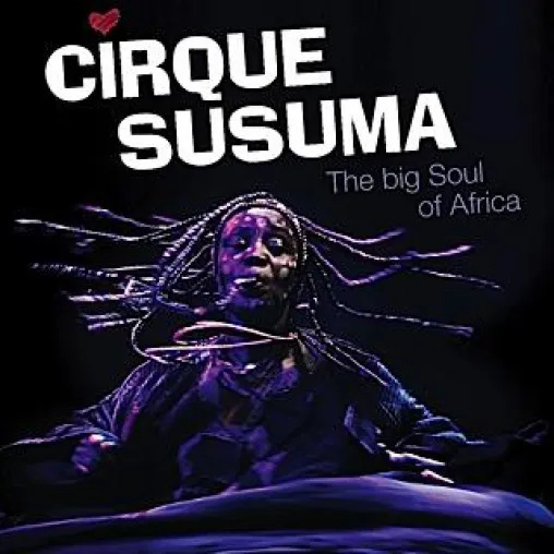 Bild: Neuer Titel CIRQUE SUSUMA für bekannte Afrika-Show SUSUMA AFRIKA