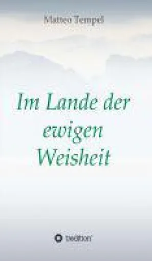 Bild: Im Lande der ewigen Weisheit - eine fantastische Reise in das Land der Träume