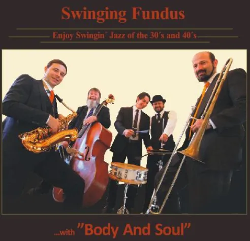 …with „Body And Soul“ – Neue CD der Swinging Fundus Jazz Band veröffentlicht Bild: …with „Body And Soul“ – Neue CD der Swinging Fundus Jazz Band veröffentlicht
