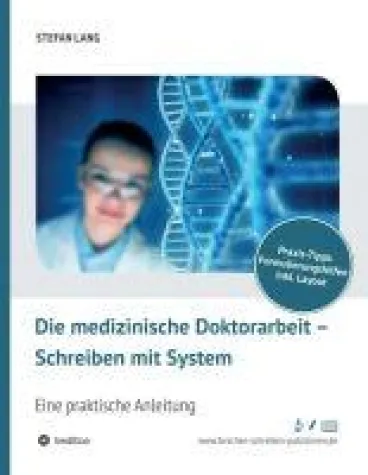 Bild: Die medizinische Doktorarbeit - Schreiben mit System