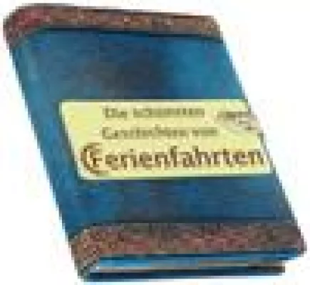 Die schönsten Geschichten von Ferienfahrten Bild: Die schönsten Geschichten von Ferienfahrten