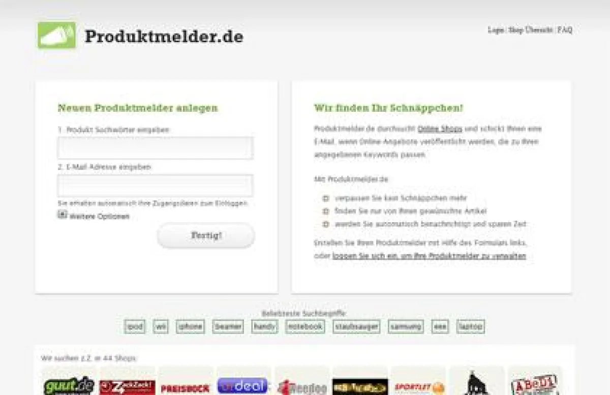 Bei Produktmelder.de schnell und bequem für ihre Wunschprodukte registrieren.