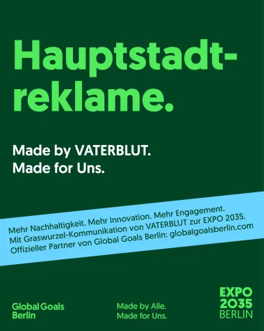 Bild: Prägende Hauptstadtreklame. Made by VATERBLUT. Made for Uns.