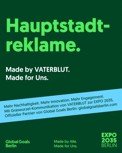 Bild: Prägende Hauptstadtreklame. Made by VATERBLUT. Made for Uns.