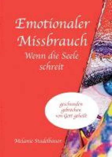 Bild: Emotionaler Missbrauch: Wenn die Seele schreit - Zweiter Teil der Supermama-Reihe