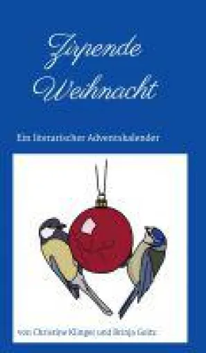 Bild: "Zirpende Weihnachten" - Ein Adventskalender der besonderen Art