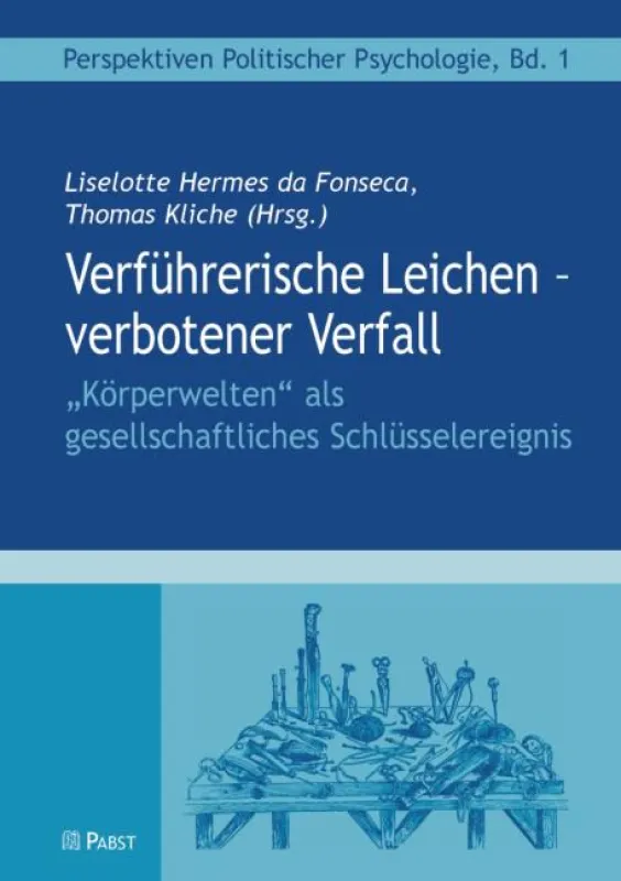 Liselotte Hermes da Fonseca, Thomas Kliche (Hrsg.). Verführerische Leichen - verbotener Verfall.