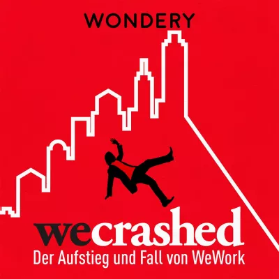 Bild: Wondery veröffentlicht drei neue deutsche Podcasts, darunter WeCrashed: Der Aufstieg und Fall von WeWork