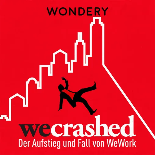 Bild: Wondery veröffentlicht drei neue deutsche Podcasts, darunter WeCrashed: Der Aufstieg und Fall von WeWork