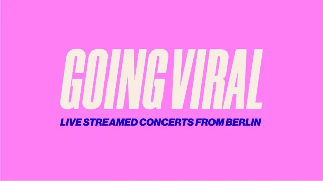 GOING VIRAL PROJECT LIVESTREAMS IN BERLIN ALS TEIL DER FÊTE DE LA MUSIQUE Bild: GOING VIRAL PROJECT LIVESTREAMS IN BERLIN ALS TEIL DER FÊTE DE LA MUSIQUE