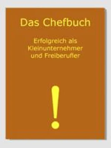 Bild: Erfolgreich als Selbständiger, Freiberufler und Kleinunternehmer