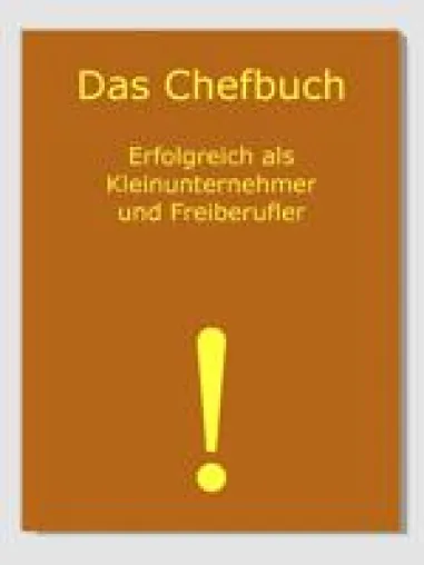 Bild: Erfolgreich als Selbständiger, Freiberufler und Kleinunternehmer