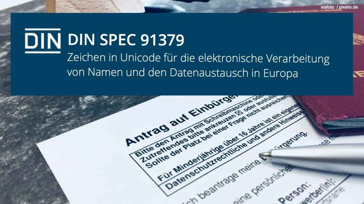 Alle IT-Systeme in den Verwaltungen müssen fremdsprachige Zeichensätze unterstützen