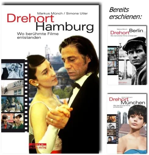 Bild: Neuerscheinung - "Drehort Hamburg - Wo berühmte Filme entstanden" ist ein cineastischer Stadtführer für Hamburg
