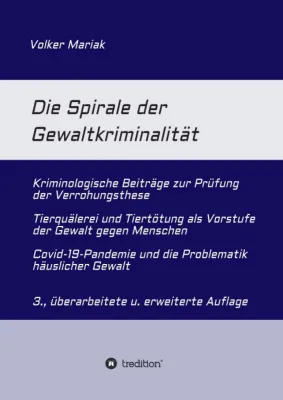 Bild: Die Spirale der Gewaltkriminalität - Die Pandemie und die Problematik der häuslichen Gewalt