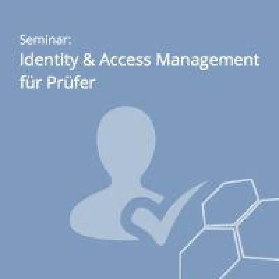 Identity & Access Management aus Sicht des Prüfers