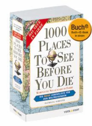 Bild: „1000 Places To See Before You Die“ jetzt bei VISTA POINT