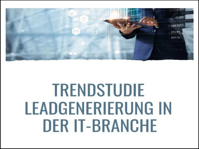 Bild: Trendstudie Leadgenerierung in der IT-Branche 2020 – Die Ergebnisse liegen vor