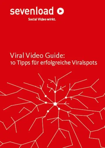 sevenload veröffentlicht „Viral Video Guide: 10 Tipps für erfolgreiche Viralspots“ Bild: sevenload veröffentlicht „Viral Video Guide: 10 Tipps für erfolgreiche Viralspots“