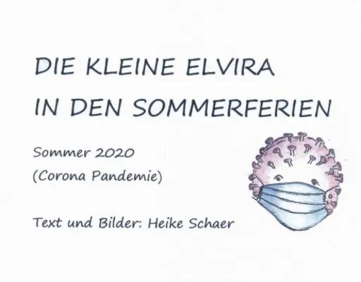 Bild: DIE KLEINE ELVIRA IN DEN SOMMERFERIEN - Kinderfreundliche Anleitung zu den Corona-Regeln