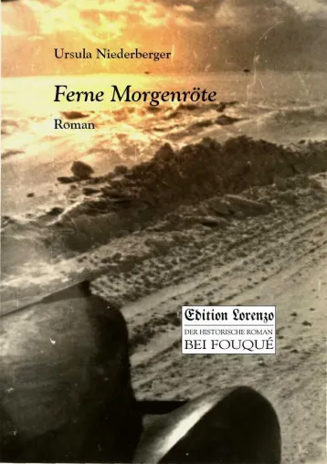 Fouqué Verlag präsentiert mit „Ferne Morgenröte“ einen historischen Roman Bild: Fouqué Verlag präsentiert mit „Ferne Morgenröte“ einen historischen Roman
