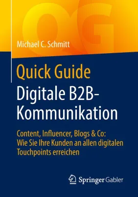 Neues Fachbuch „Digitale B2B-Kommunikation“ von Michael C. Schmitt erscheint bei Springer Gabler Bild: Neues Fachbuch „Digitale B2B-Kommunikation“ von Michael C. Schmitt erscheint bei Springer Gabler