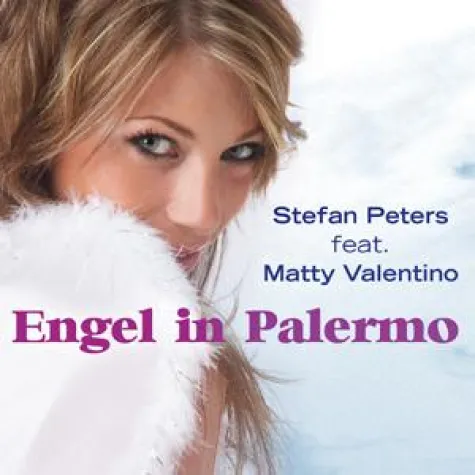 Stefan Peters feat. Matty Valentino - Engel in Palermo – Version 2010 Bild: Stefan Peters feat. Matty Valentino - Engel in Palermo – Version 2010
