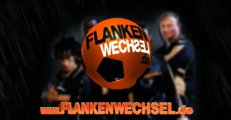 Flankenwechsel – der Spot aus dem die Träume sind Bild: Flankenwechsel – der Spot aus dem die Träume sind
