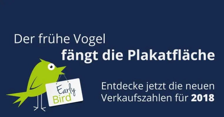 Plakatwerbung - Das Geschäftsjahr 2018 ist eröffnet Bild: Plakatwerbung - Das Geschäftsjahr 2018 ist eröffnet