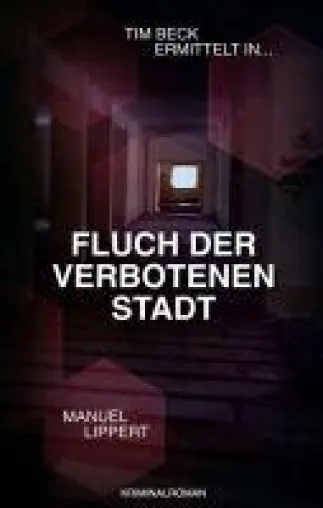 Bild: Fluch der verbotenen Stadt - Der erste Fall für Tim Beck