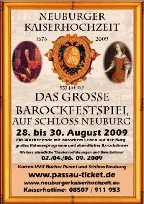 Bild: Die »Neuburger Kaiserhochzeit« auf Schloss Neuburg am Inn vom 28. bis 30. August