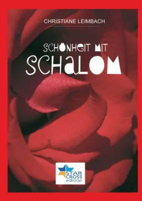 Schönheit mit Schalom - Heilung jüdisch-deutscher Wunden Bild: Schönheit mit Schalom - Heilung jüdisch-deutscher Wunden