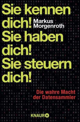 Bild: Rezension:"Sie kennen dich! Sie haben dich! Sie steuern dich" von Markus Morgenroth