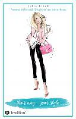 Bild: Your way...your style - der nachhaltige Fashion-Ratgeber für Ihren ganz persönlichen Stil