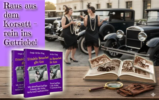 Bild: "Frau am Steuer - Ungeheuer"?! Humorvolles Sachbuch stellt vergessene Heldinnen der frühen Mobilität vor