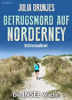 Bild: Neuerscheinung: Ostfrieslandkrimi "Betrugsmord auf Norderney" von Julia Brunjes im Klarant Verlag
