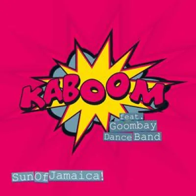 Kaboom feat. Goombay Dance Band - Sun of Jamaica 2010 Bild: Kaboom feat. Goombay Dance Band - Sun of Jamaica 2010